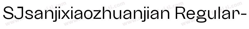 SJsanjixiaozhuanjian Regular字体转换